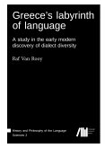 Greece's labyrinth of language Greece's labyrinth of language