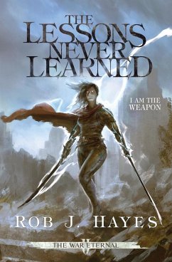 The Lessons Never Learned - Hayes, Rob J