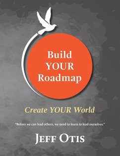 Build YOUR Roadmap - Otis, Jeff