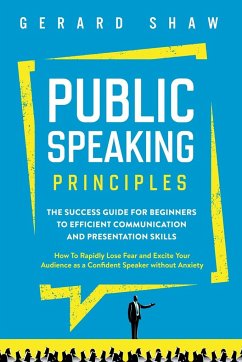 Public Speaking Principles - Shaw, Gerard