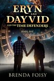 Eryn and Dayvid and the Time Defenders