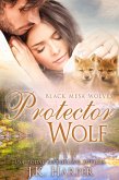 Protector Wolf (Black Mesa Wolves, #6) (eBook, ePUB)