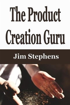 The Product Creation Guru - Stephens, Jim