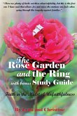 The Rose Garden and the Ring with Bonus Study Guide