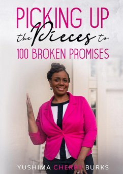 Picking up the Pieces to 100 Broken Promises - Cherry Burks, Yushima
