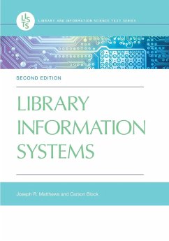Library Information Systems - Matthews, Joseph; Block, Carson