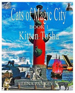 Cats of Magic City: Book 1. Kitten Tosha - Pankey, Elena; Bulat, Elena