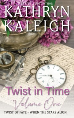 Twist in Time: Twist of Fate - When the Stars Align (eBook, ePUB) - Kaleigh, Kathryn