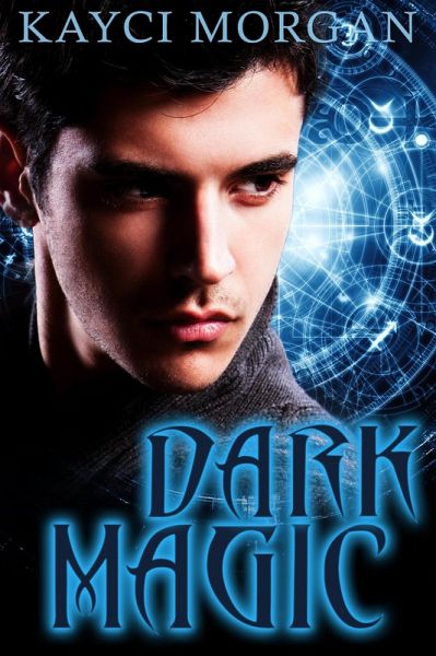 Dark Magic (eBook, ePUB) Dark Magic (eBook, ePUB)