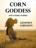 Corn Goddess and Other Stories (eBook, ePUB)