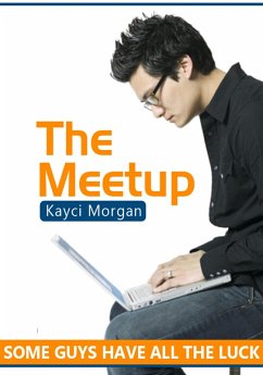 The Meetup (eBook, ePUB) - Morgan, Kayci