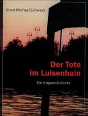 Der Tote im Luisenhain (eBook, ePUB) Der Tote im Luisenhain (eBook, ePUB)