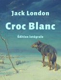 Croc-Blanc (Édition intégrale) (eBook, ePUB)