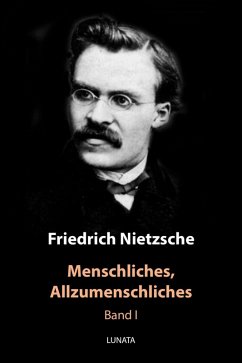Menschliches, Allzumenschliches (eBook, ePUB) - Nietzsche, Friedrich Wilhelm