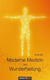 Moderne Medizin und Wunderheilung (eBook, ePUB)