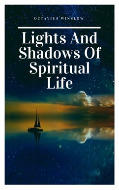 Lights and Shadows of Spiritual life (eBook, ePUB) - Winslow, Octavius