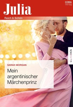 Mein argentinischer Märchenprinz (eBook, ePUB) - Morgan, Sarah