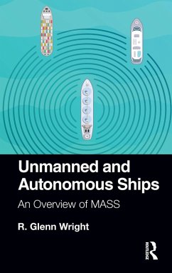 Unmanned and Autonomous Ships (eBook, PDF) - Wright, R. Glenn
