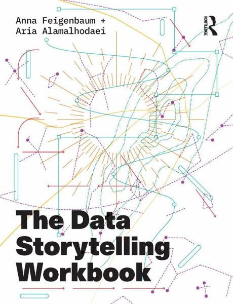 The Data Storytelling Workbook (eBook, PDF) The Data Storytelling Workbook (eBook, PDF)