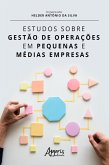 Estudos Sobre Gestão de Operações em Pequenas e Médias Empresas (eBook, ePUB)