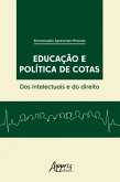 Educação e Política de Cotas: Dos Intelectuais e do Direito (eBook, ePUB)