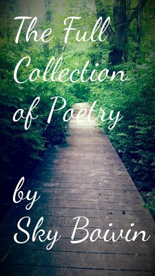 Cover The Full Collection of Sky Boivin's Poetry (eBook, ePUB)