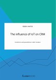 The influence of IoT on CRM. Conditions and possibilities in B2C markets (eBook, PDF)