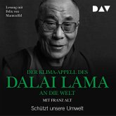 Der Klima-Appell des Dalai Lama an die Welt. Schützt unsere Umwelt (MP3-Download)