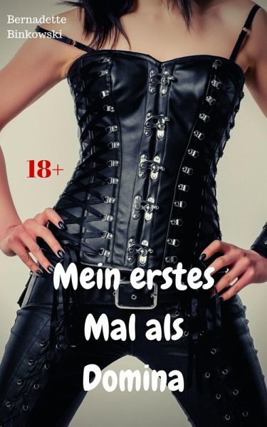 Mein erstes Mal als Domina (eBook, ePUB)