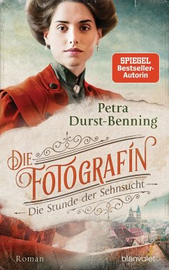 Die Stunde der Sehnsucht / Die Fotografin Bd.4 (eBook, ePUB) - Durst-Benning, Petra