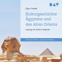 Kulturgeschichte Ägyptens und des Alten Orients (MP3-Download) - Friedell, Egon