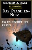 ¿Das Planeten-Netz 10: Raumschiff der Rätsel (eBook, ePUB)