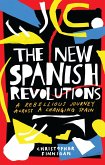 The New Spanish Revolutions (eBook, ePUB)