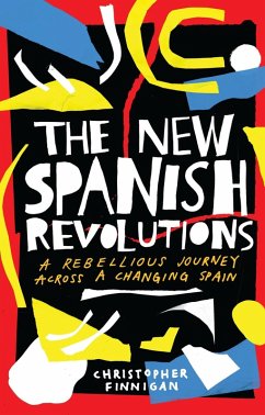 The New Spanish Revolutions (eBook, ePUB) - Finnigan, Christopher