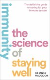 Immunity: The Science of Staying Well (eBook, ePUB)
