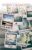 A Heart Condemned to Roam (eBook, ePUB)