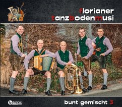 Bunt Gemischt 3 - Florianer Tanzbodenmusi