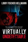 Virtually Undetectable (The Ellie Foreman Mysteries, #6) (eBook, ePUB) Virtually Undetectable (The Ellie Foreman Mysteries, #6) (eBook, ePUB)