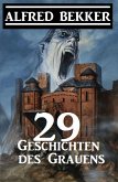 29 Geschichten des Grauens (eBook, ePUB)