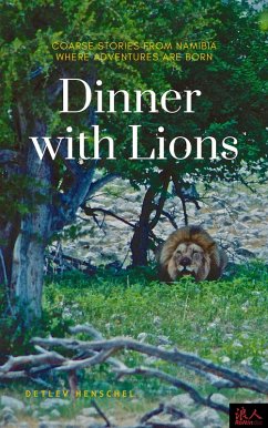 Dinner with Lions (eBook, ePUB) - Henschel, Detlev