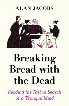 Breaking Bread with the Dead (eBook, ePUB) - Jacobs, Alan