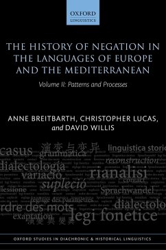 The History of Negation in the Languages of Europe and the Mediterranean (eBook, PDF) - Breitbarth, Anne; Lucas, Christopher; Willis, David