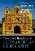 The Oxford Handbook of Latin American Christianity (eBook, ePUB)