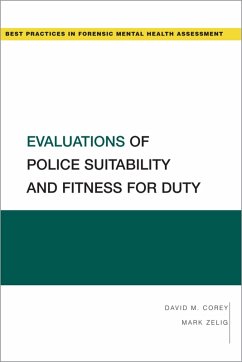 Evaluations of Police Suitability and Fitness for Duty (eBook, ePUB) - Corey, David M.; Zelig, Mark