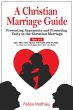 A Christian Marriage Guide: Preventing... - Bild 1