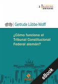 ¿Cómo funciona el Tribunal Constitucional alemán? (eBook, ePUB)