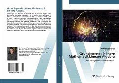 Grundlegende höhere Mathematik Lineare Algebra - Akhmerov, Alexander;Tyurin, Alexander