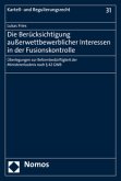 Die Berücksichtigung außerwettbewerblicher Interessen in der Fusionskontrolle