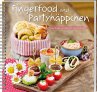 Fingerfood und Partyhäppchen - Bild 1