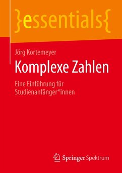 Komplexe Zahlen - Kortemeyer, Jörg